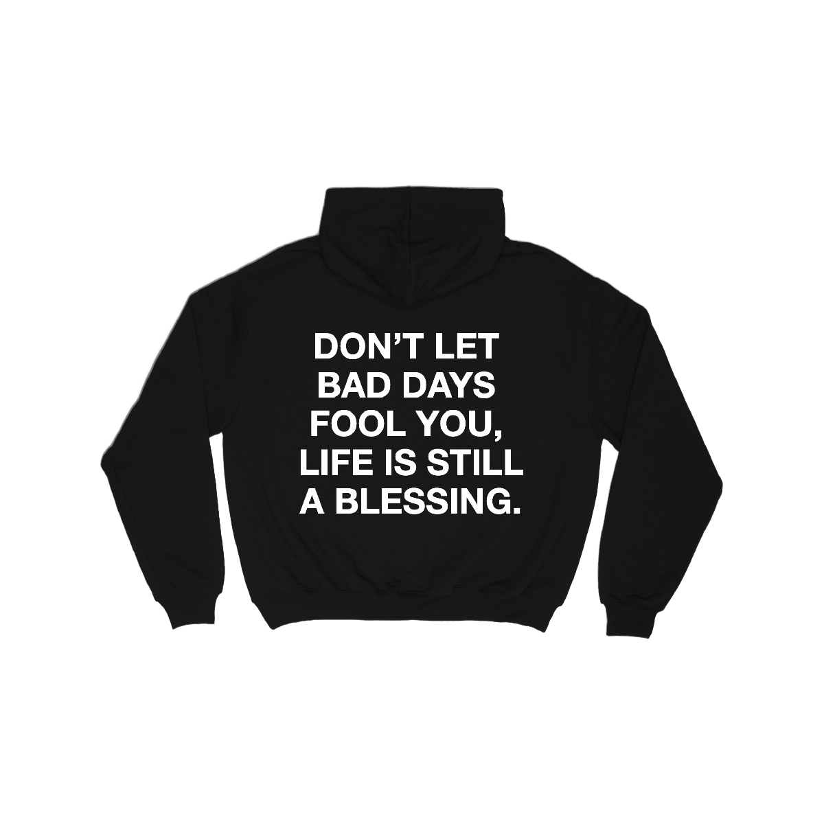 Life is still a blessing hoodie