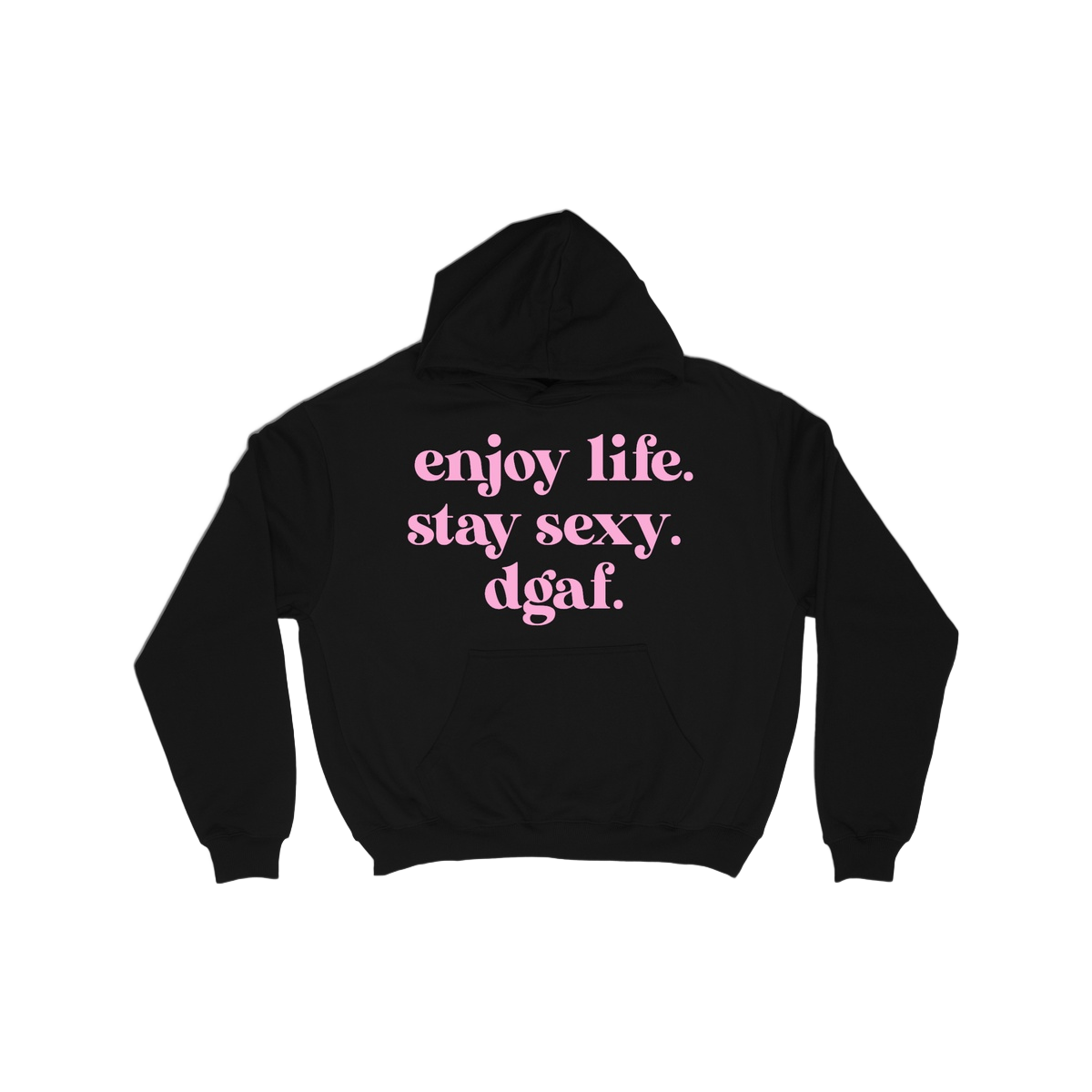 enjoy life hoodie
