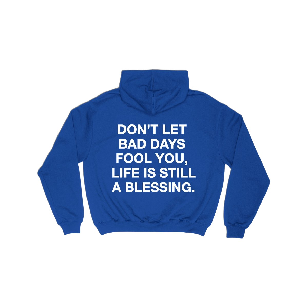 Life is still a blessing hoodie