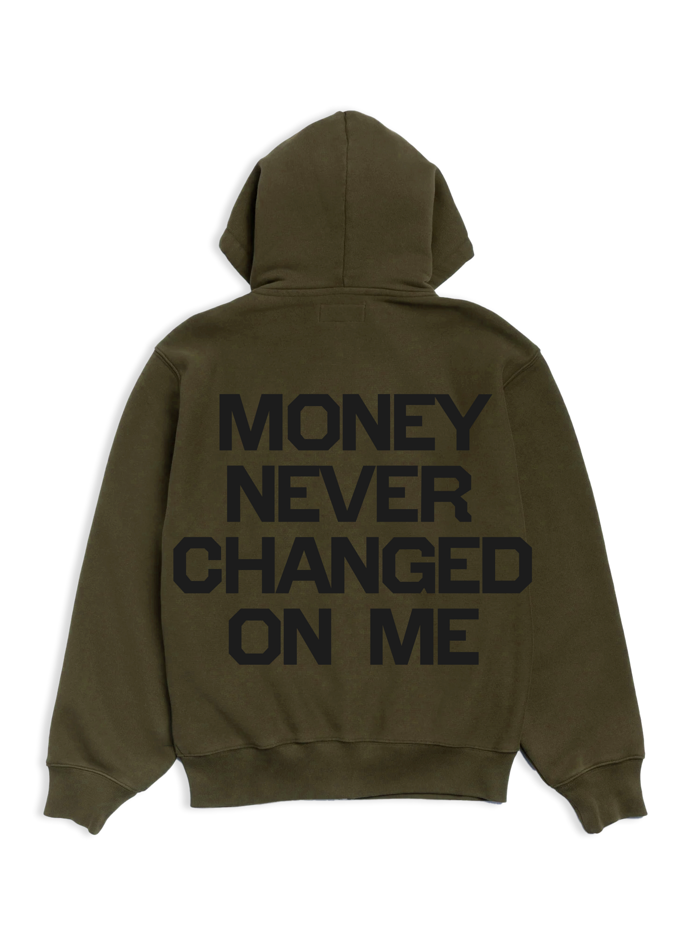 MONEY NEVER CHANGED HOODIE