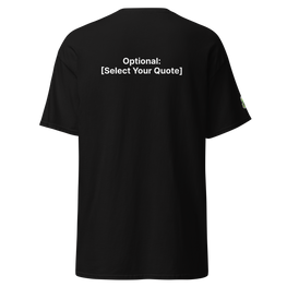 Wilin Tee Shirt + Custom Quote (Black)